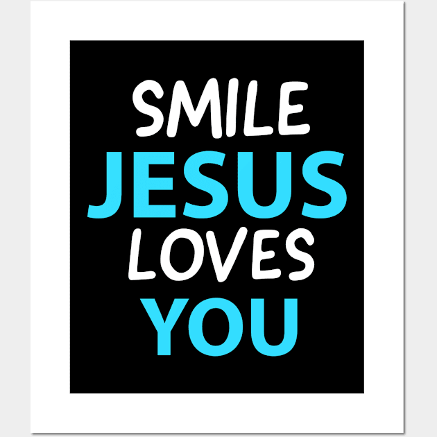 Smile Jesus Loves You Motivational Christians Quote Wall Art by Happy - Design